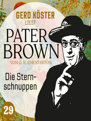 cover image of Die Sternschnuppen--Gerd Köster liest Pater Brown, Band 29 (Ungekürzt)